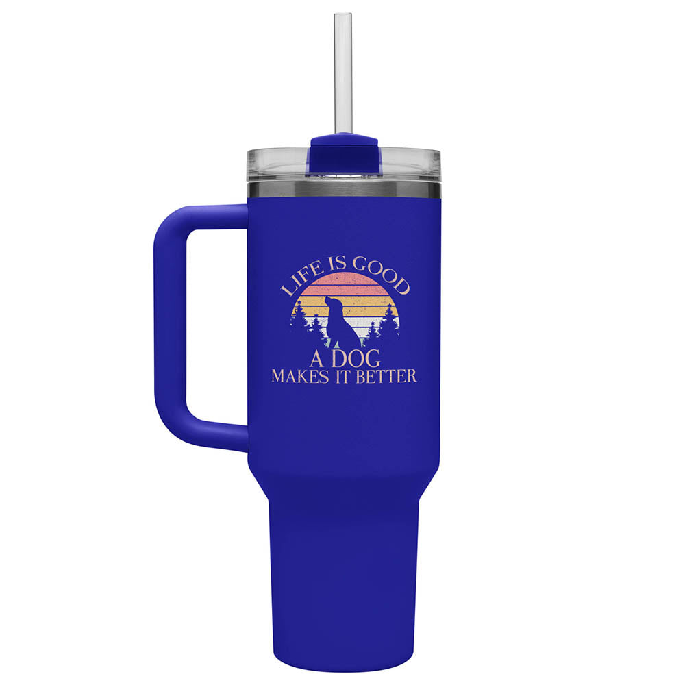 Life Is Good, A Dog Makes It Better 40 oz Tumbler - Royal Blue