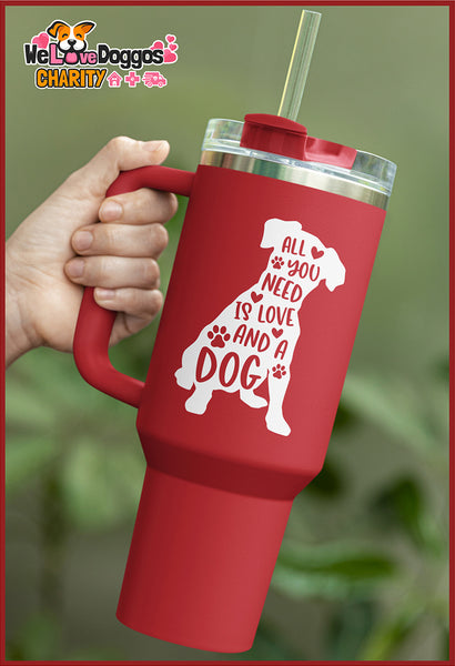 All You Need Is Love And A Doggo 40 oz Tumbler - Red