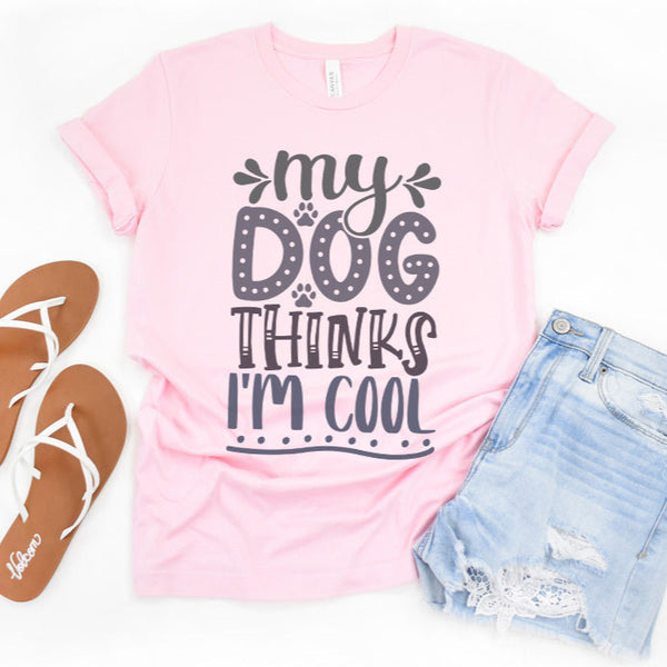 My Dog Thinks I'm Cool Premium T-Shirt