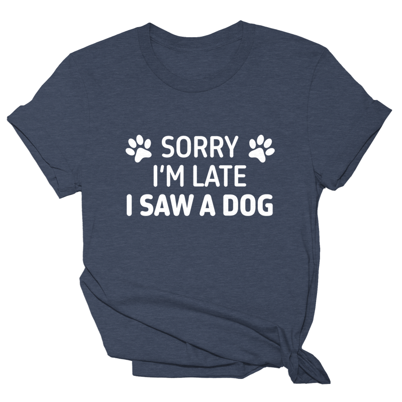 Sorry I'm Late I Saw A Dog Premium T-Shirt Navy Blue