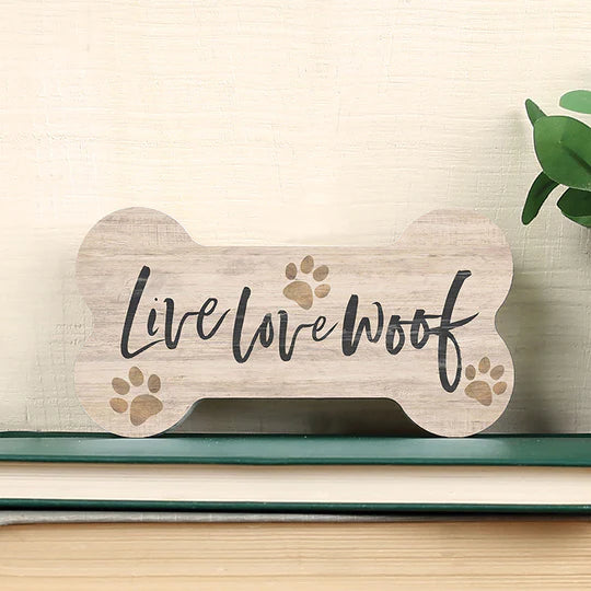 Bone Shaped Live Love Woof Decorative Sign